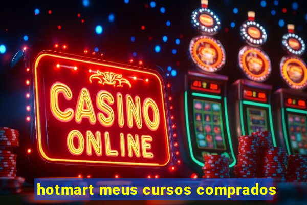 hotmart meus cursos comprados